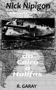 Baixar Série Nick Nipigon – Do Cairo a Halifax pdf, epub, eBook