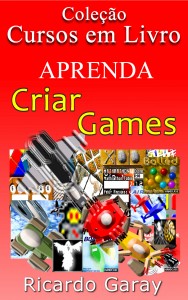 Baixar Aprenda a criar games pdf, epub, eBook