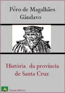 Baixar História da Província de Santa Cruz (Literatura Língua Portuguesa) pdf, epub, eBook