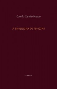 Baixar A Brasileira de Prazins [com notas e índice ativo] pdf, epub, eBook