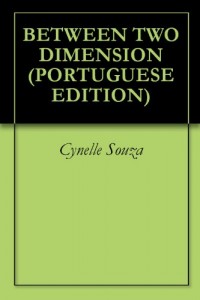 Baixar BETWEEN TWO DIMENSION (PORTUGUESE EDITION) pdf, epub, eBook