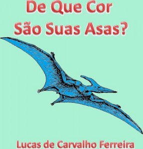Baixar De Que Cor São Suas Asas? pdf, epub, eBook