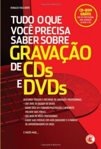 Baixar Tudo o que você precisa saber sobre gravação de CDs e DVDs pdf, epub, eBook