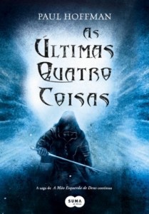 Baixar As últimas quatro coisas (A mão esquerda de Deus Livro 3) pdf, epub, eBook
