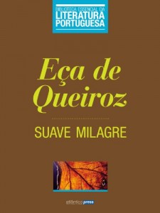 Baixar O Suave Milagre (Biblioteca Essencial da Literatura Portuguesa Livro 34) pdf, epub, eBook