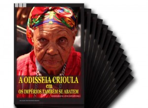 Baixar A ODISSEIA CRIOULA em OS IMPÉRIOS TAMBÉM SE ABATEM pdf, epub, eBook