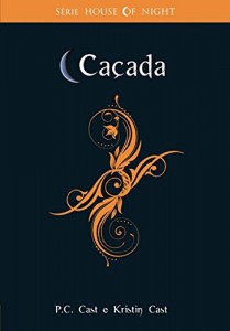 Baixar Caçada (Série House of Night) pdf, epub, eBook