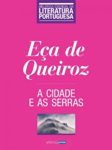 Baixar A Cidade e as Serras (Biblioteca Essencial da Literatura Portuguesa Livro 9) pdf, epub, eBook