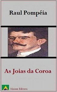 Baixar As Joias da Coroa (Ilustrado) (Literatura Língua Portuguesa Livro 1) pdf, epub, eBook