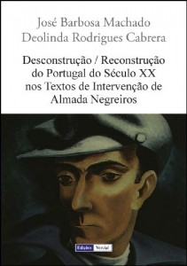 Baixar Desconstrução / Reconstrução do Portugal do Século XX nos Textos de Intervenção de Almada Negreiros pdf, epub, eBook