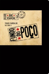 Baixar Thiago Barbalho vai para o fundo do poço (Coleção Que Viagem Livro 3) pdf, epub, eBook