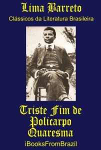 Baixar Triste Fim de Policarpo Quaresma (Great Brazilian Literature Livro 2) pdf, epub, eBook