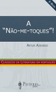 Baixar A “Não-me-toques”! pdf, epub, eBook