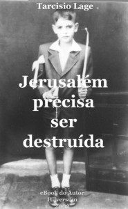 Baixar Jerusalém Precisa Ser Destruída pdf, epub, eBook