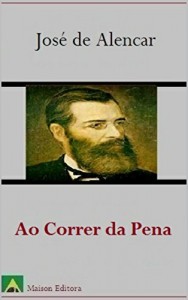 Baixar Ao Correr da Pena (Ilustrado) (Literatura Língua Portuguesa) pdf, epub, eBook