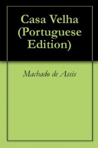 Baixar Casa Velha pdf, epub, eBook
