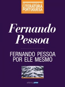 Baixar Fernando Pessoa por ele mesmo (Biblioteca Essencial da Literatura Portuguesa Livro 16) pdf, epub, eBook