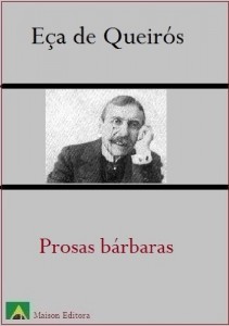 Baixar Prosas Bárbaras (C/ Notas e Ilustrado) (Literatura Língua Portuguesa) pdf, epub, eBook