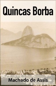Baixar Quincas Borba – Machado de Assis (Clássicos da Literatura Brasileira) (Portuguese Edition) pdf, epub, eBook