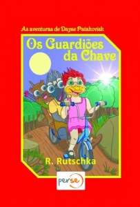 Baixar As aventuras de Dayse Patakovisk – Os Guardiões da Chave pdf, epub, eBook