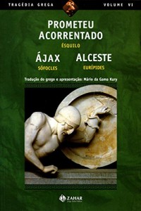 Baixar Prometeu Acorrentado, Ájax, Alceste (Tragédia Grega *) pdf, epub, eBook