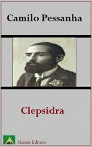 Baixar Clepsidra (Ilustrado) (Literatura Lingua Portuguesa) pdf, epub, eBook