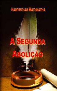 Baixar A SEGUNDA ABOLIÇÃO pdf, epub, eBook