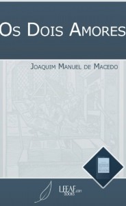 Baixar Os Dois Amores pdf, epub, eBook