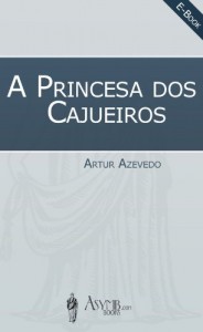Baixar A Princesa dos Cajueiros pdf, epub, eBook