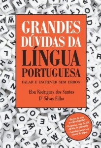 Baixar Grandes Dúvidas da Língua Portuguesa – Falar e escrever sem erros pdf, epub, eBook