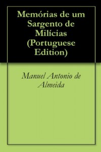 Baixar Memórias de um Sargento de Milícias pdf, epub, eBook