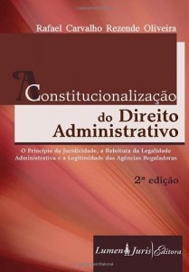 Baixar Constitucionalização do Direito Administrativo – 2ª Ed. – 2010 pdf, epub, eBook