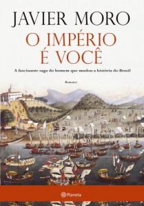 Baixar O império é você: A fascinante saga do homem que mudou a história do Brasil pdf, epub, eBook