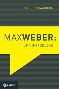 Baixar Max Weber: Uma introdução pdf, epub, eBook