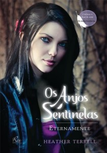 Baixar Os Anjos Sentinelas – Eternamente pdf, epub, eBook