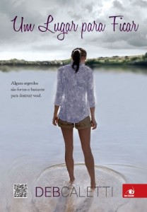 Baixar Um Lugar para Ficar: Alguns segredos são fortes o bastante para destruir você pdf, epub, eBook