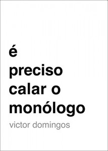 Baixar É Preciso Calar o Monólogo pdf, epub, eBook