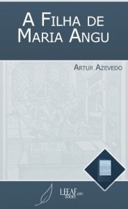 Baixar A Filha de Maria Angu (Annotated) pdf, epub, eBook
