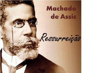 Baixar RESSURREIÇÃO – Coletânea: Genialidades de Machado de Assis pdf, epub, eBook