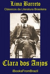 Baixar Clara dos Anjos (Great Brazilian Literature Livro 1) pdf, epub, eBook