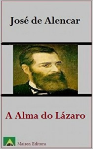Baixar A Alma do Lázaro (Ilustrado) (Literatura Língua Portuguesa) pdf, epub, eBook