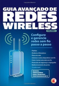Baixar Guia Avançado de Redes Wireless Volume 1 pdf, epub, eBook