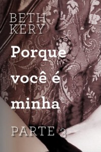 Baixar Porque você é minha – Parte 3: Porque você me persegue pdf, epub, eBook