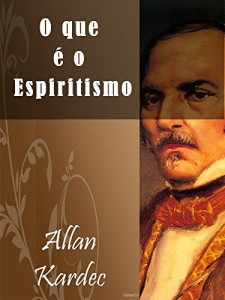 Baixar O que e o Espiritismo (Illustrated) (Religião e Filosofia) pdf, epub, eBook