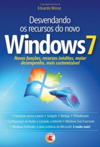 Baixar Desvendando os Recursos do novo Windows 7 pdf, epub, eBook