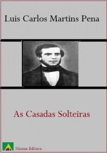 Baixar As Casadas Solteiras (Literatura Língua Portuguesa) pdf, epub, eBook