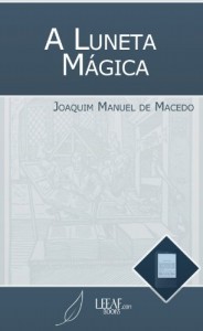 Baixar A Luneta Mágica (Annotated) pdf, epub, eBook