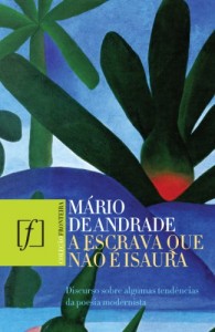 Baixar A escrava que não é Isaura: Discurso sobre algumas tendências da poesia modernista pdf, epub, eBook