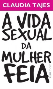 Baixar A Vida Sexual da Mulher Feia pdf, epub, eBook