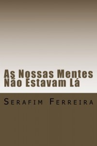 Baixar As Nossas Mentes Não Estavam Lá pdf, epub, eBook